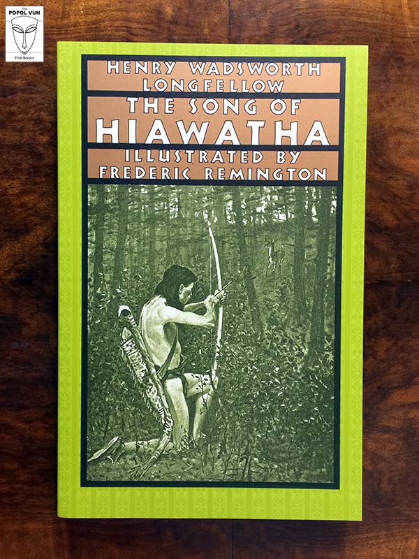 Henry Wadsworth Longfellow - The Song Of Hiawatha